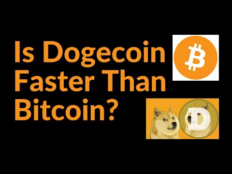 Is Dogecoin Actually Faster Than Bitcoin?