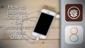 How To Jailbreak iOS 8.1, 8.2, 8.3, 8.4 untethered on mac
