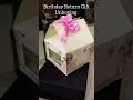 Birthday Return Gift Unboxing 🎁 #shorts #returngifts #birthday #youtubeshorts #shorts #birthdayparty