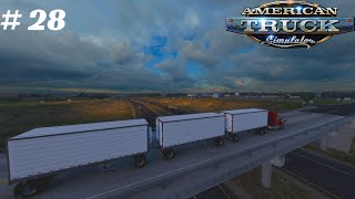 American Truck Simulator Ats Türkçe Kariyer Bölüm 28 - Yeni Tır Ile İlk Sefer Üç Dorselik Yük