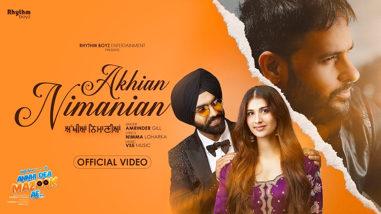 Akhian Nimanian | Amrinder Gill | Ammy Virk | Pari Pandher | From Annhi Dea Mazaak Ae – 21st April