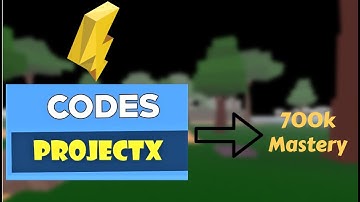 All Project X Mastery Codes