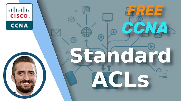 Free CCNA | Standard ACLs | Day 34 | CCNA 200-301 Complete Course