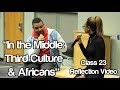 "In the Middle: Third Culture & Africans" #Soc119