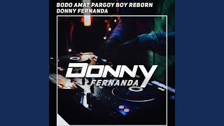 Download Lagu Bodo Amat Pargoy Boy Reborn (feat. DJ LUTHFI AP) Download Lagu Bodo Amat Pargoy Boy Reborn (feat. DJ LUTHFI AP)