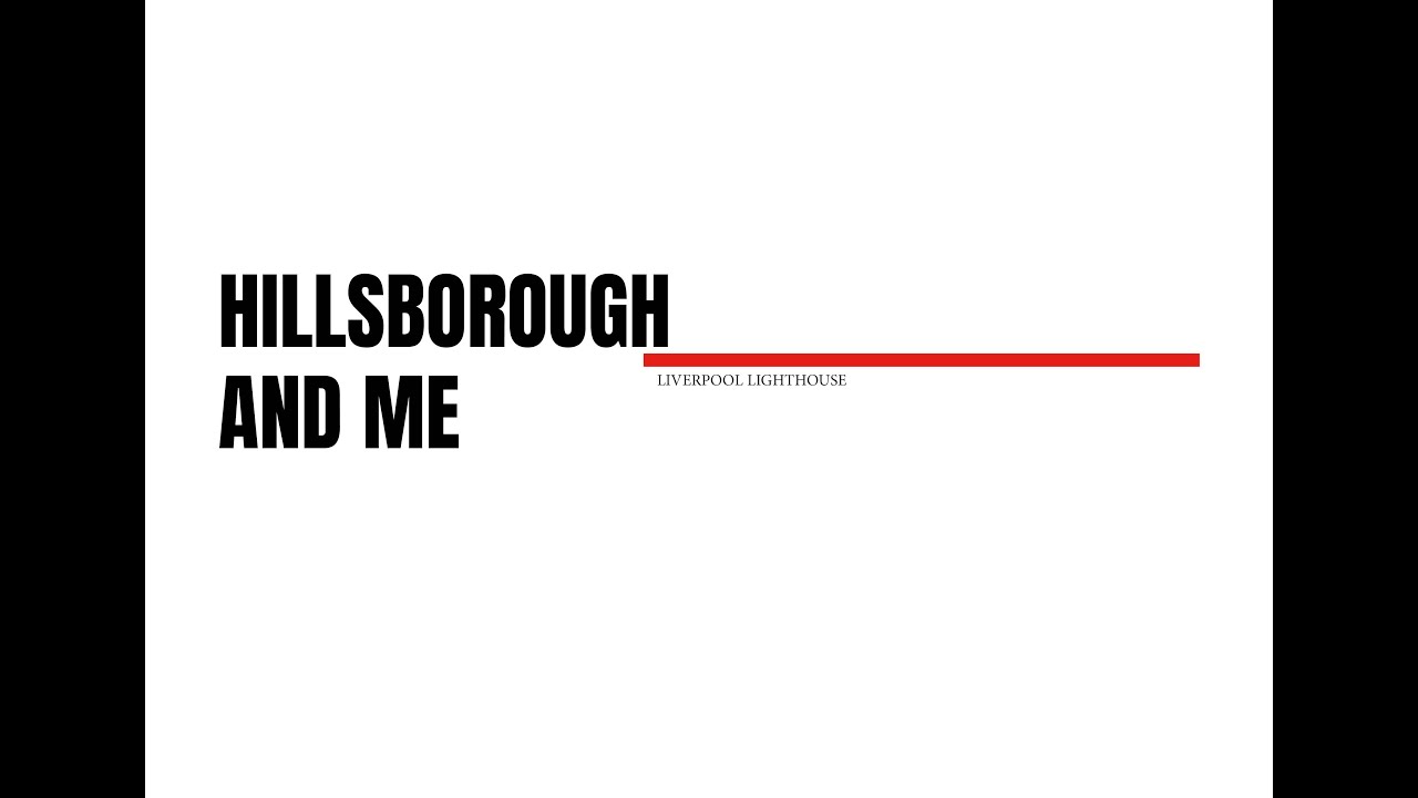 Hillsborough and me - Llauren