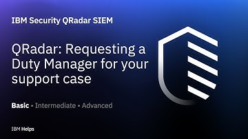 QRadar: Requesting a Duty Manager for your support case