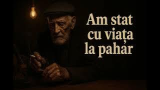 Am stat cu viața la pahar