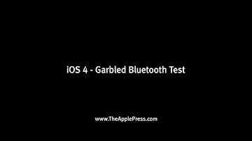 iOS 4 Bluetooth Test (Garbled/Muffled Audio)