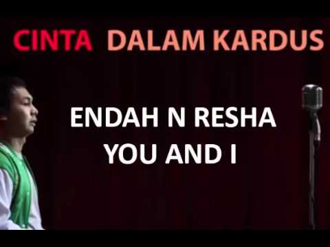 Endah n Resha   You and I OST Cinta Dalam Kardus