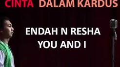 Endah n Resha   You and I OST Cinta Dalam Kardus  - Durasi: 3:44. 