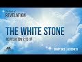 The White Stone | Revelation Chapter 2 - Lesson 31