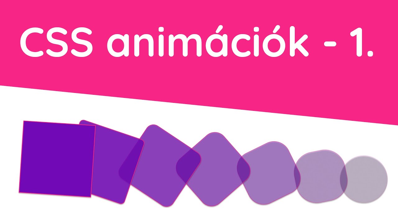 CSS animációk - 1. rész - transition - YouTube