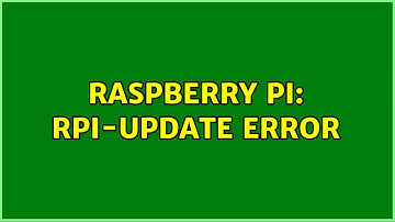Raspberry Pi: rpi-update Error