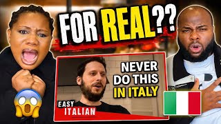 Reaction to 14 things you should NEVER DO in Italy | Easy Italian 30🇮🇹
