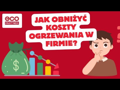 Film Eco Partner: Ogrzewanie strefowe w firmie — jak to działa