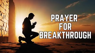 Prayer For Breakthrough