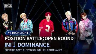 # 6 ハイライト｜INI ♫ DOMINANCE｜POSITION BATTLE：OPEN ROUND
