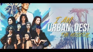 I Am Urban Desi | Mickey Singh & Toor Manpreet | The Musical | Official Video