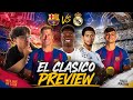 EL CLASICO PREVIEW!!!