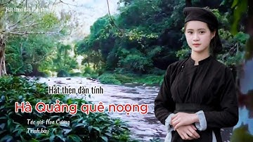 Hà Quảng quê noọng - Hát then đàn tính Cao Bằng hay nhất