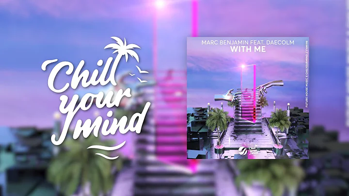Marc Benjamin feat. Daecolm - With Me