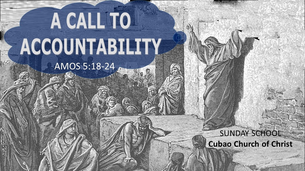 A CALL TO ACCOUNTABILITY, Amos 51824 Cubao Church of Christ YouTube