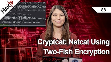 Cryptcat: Netcat Using Two-Fish Encryption, HakTip 88