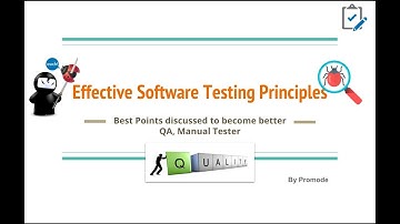 7 Software Testing Principles - Must Known to Effective QA