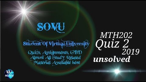 Mth202 quiz 2 Solution 2019