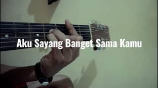 SAUQY - AKU SAYANG BANGET SAMA KAMU cover gitar akustik by Riyan reyy