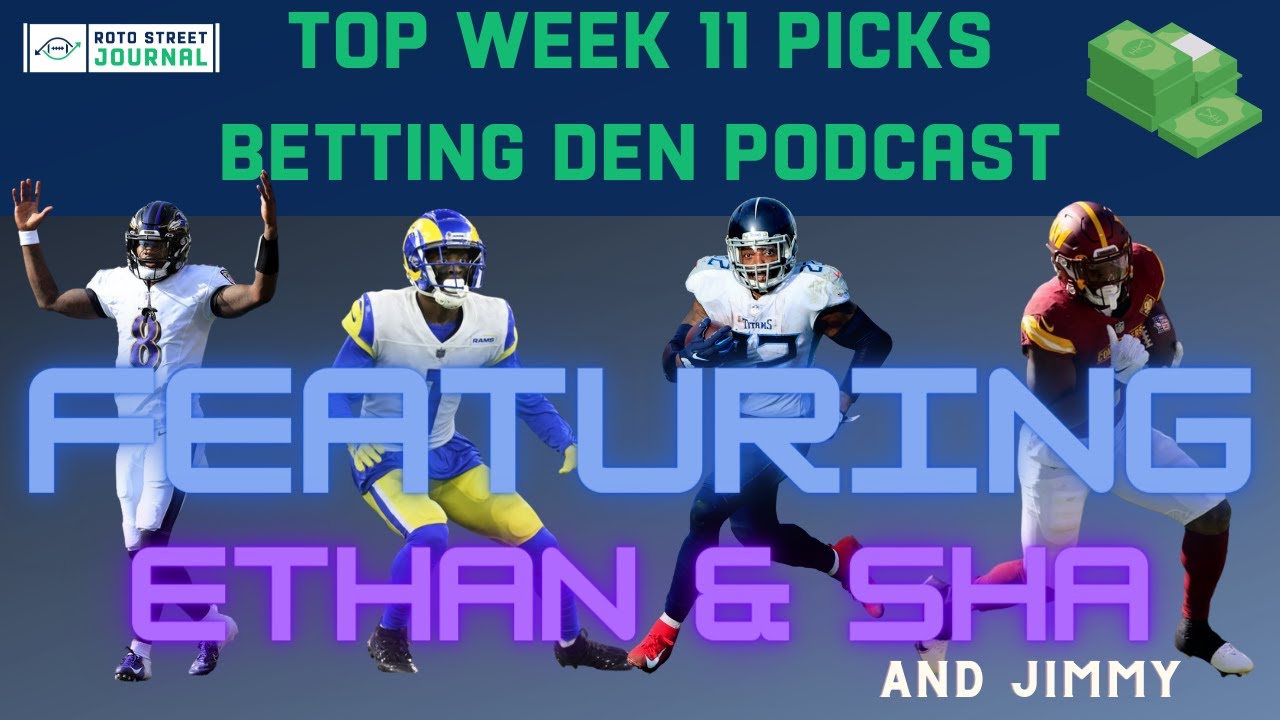 Betting Den Podcast: NFL Week 11 BEST Bets & Player Props to HAMMER (S1: E11)