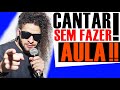 Aprenda a Cantar SEM FAZER AULA !