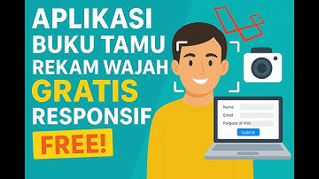 Aplikasi Buku Tamu Rekam Wajah Gratis | Laravel + Webcam Face Capture (Full Source Code)