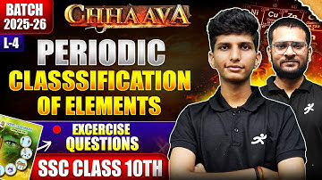 Periodic Classification of Elements, Lecture 4 | Class 10 (SSC) Maharashtra Board Science Chapter 2