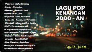 TANPA IKLAN - LAGU POP 2000 - AN TERPOPULER | 😢 LAGU KENANGAN MASA MUDA | Dygta - Kesepian
