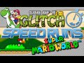 Super Mario World Speedrun - Son Of A Glitch Speedruns - Episode 1