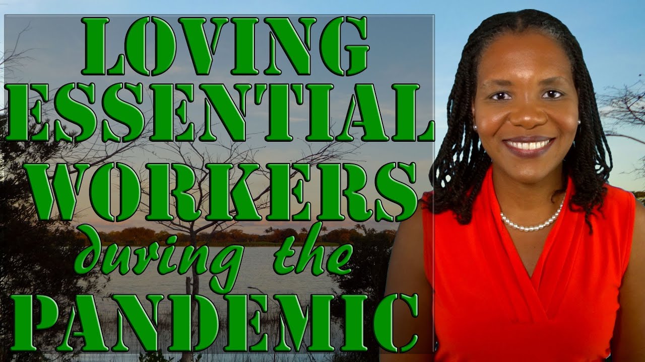 Five (5) Ways To Help Your Loved Essential Workers During The ...