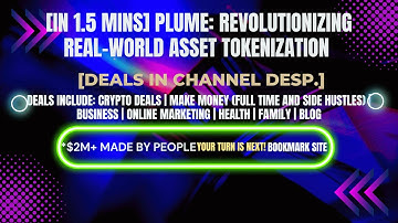 [In 1.5 mins] Plume: Revolutionizing Real-World Asset Tokenization [Crypto Deals In Desp.]