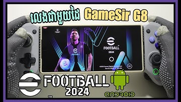 eFootball 2024 Mobile - Play with GameSir G8 Galileo Mobile Controller