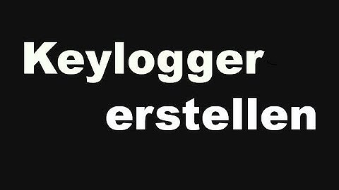 Keylogger erstellen [HD]