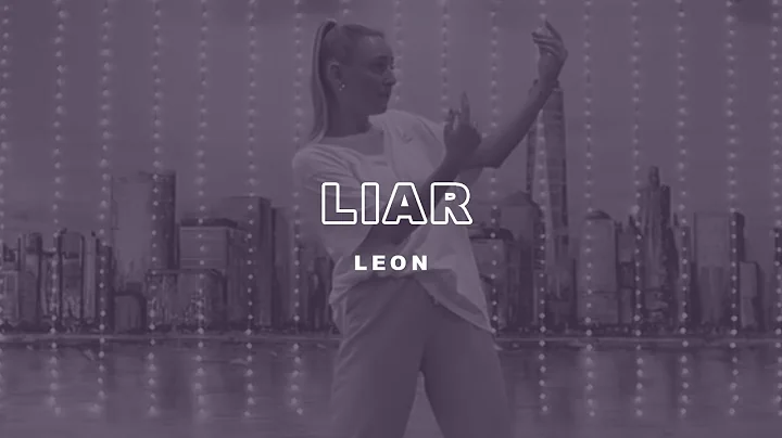 Liar - LEON | Choreography by Janette Norkko