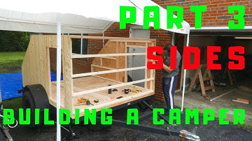 Building a Camper - Part 3 Sides