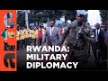 Rwanda: Military Diplomacy | ARTE.tv Documentary