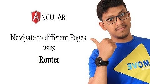 Router and navigation to different pages in angular