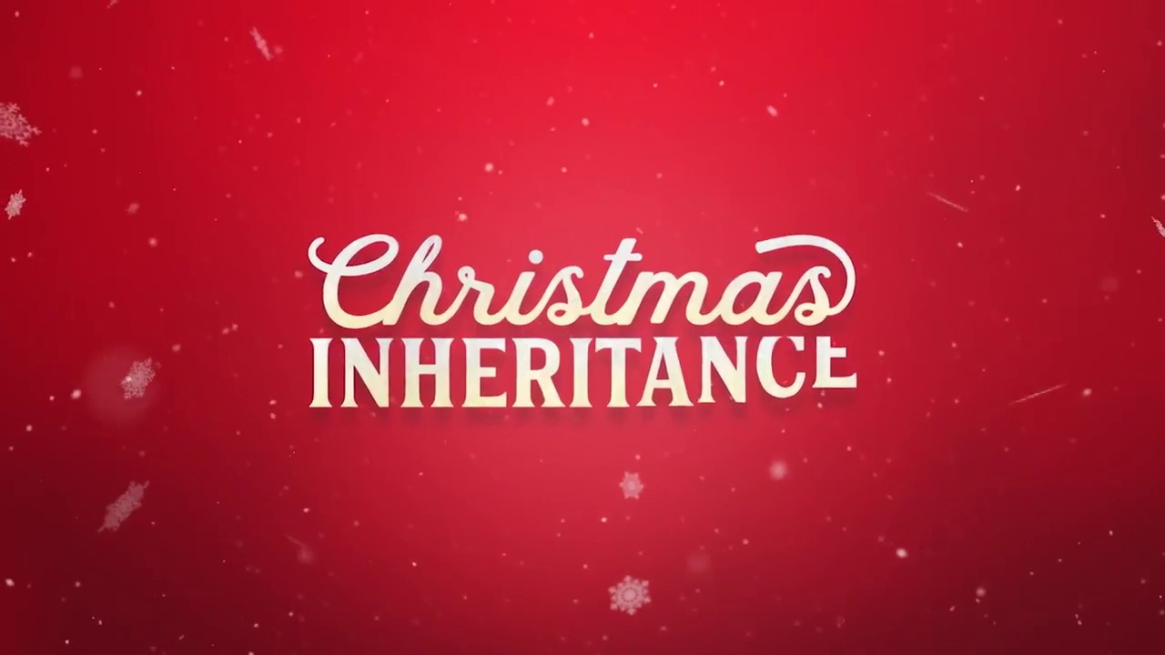 Download Christmas Inheritance(2017)| Official Trailer [HD] | Christmas Movie
