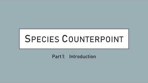 Species Counterpoint Part 1: Introduction
