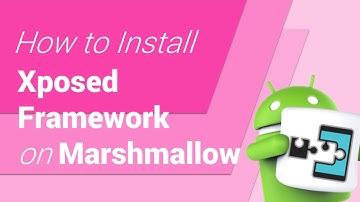 How to Install Xposed Framework on Android Marshmallow 6.0.X