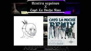 Mentiras SEGUIMOS x Cayó La Noche Rmx [Yilberking, Quevedo] (MnemoV)