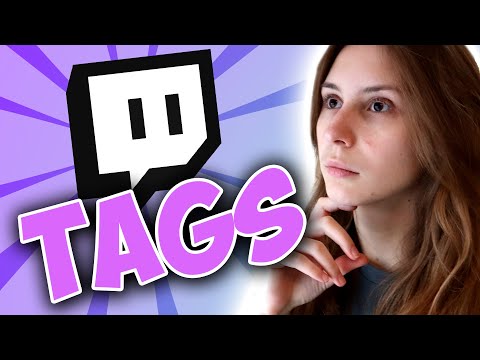 How to Use Twitch Tags to Increase Your Viewership